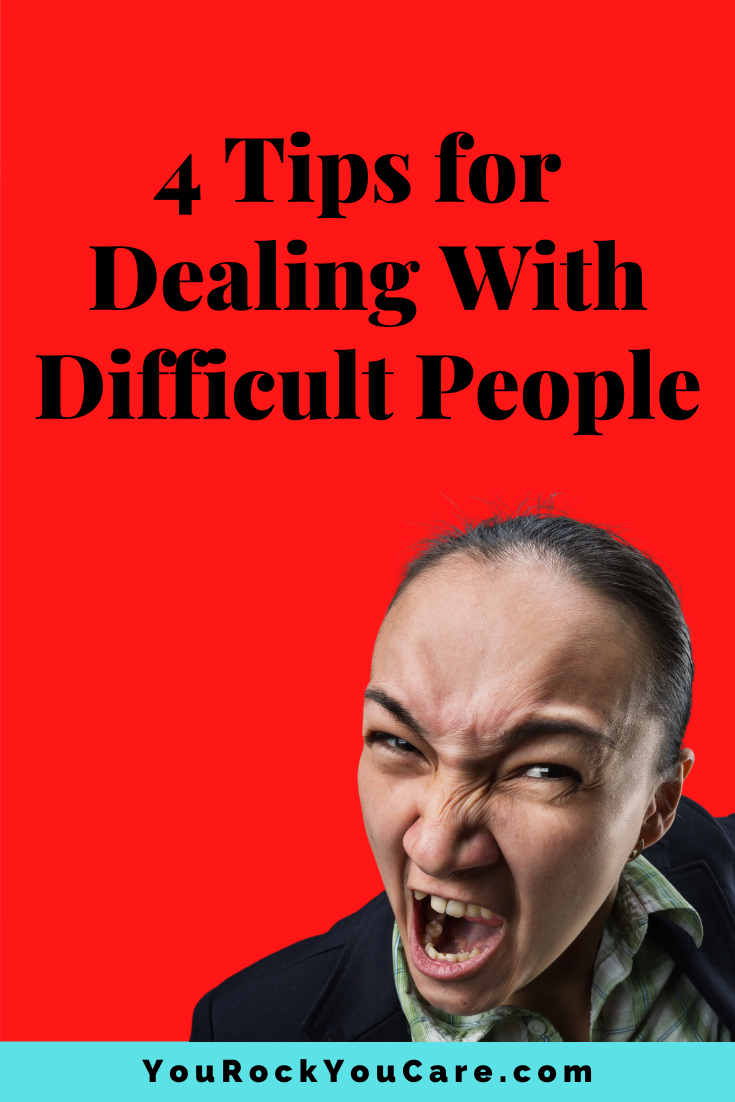 Toxic People Driving You Mad? 4 Tips for Dealing With Difficult People