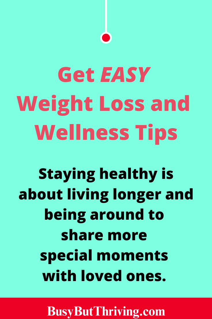 EASY Weight Loss and Wellness Tips