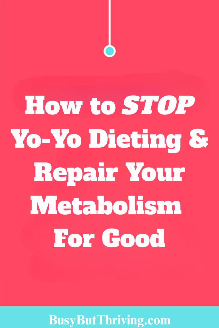 How to STOP Yo-Yo Dieting & Repair Your Metabolism For Good